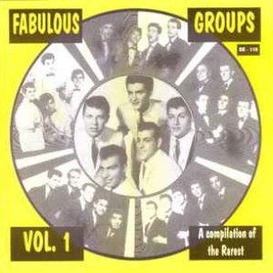 Fabulous Groups Vol. 1 - A Compilation Of The Rarest