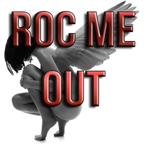 Roc Me Out