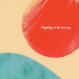 Laughing in the Morning