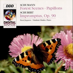 Schumann: Forest Scenes - Schubert: Impromptus, Op. 90