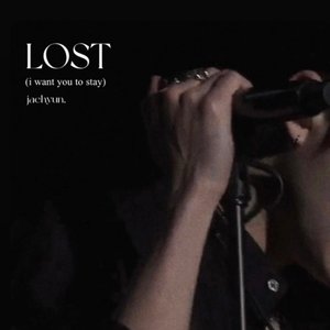 Lost (I want you to stay)