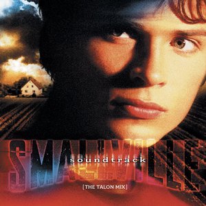 Smallville Soundtrack: The Talon Mix