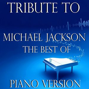 Michael Jackson: The Best of Piano Version