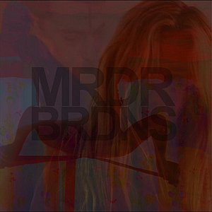 Mrdr Brdns - EP