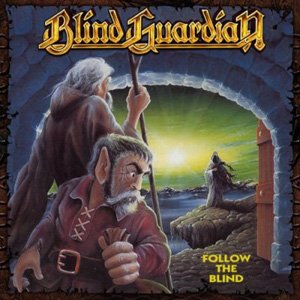 Follow The Blind (Remastered)