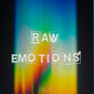 Raw Emotions