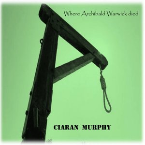 Where Archibald Warwick died