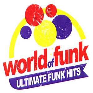 Изображение для 'World Of Funk: Ultimate Funk Hits'