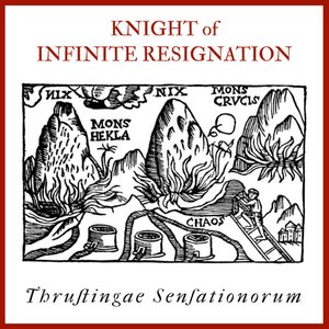 Immagine per 'Knight of Infinite Resignation'