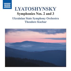 Lyatoshynsky: Symphonies Nos. 2 and 3