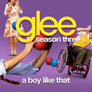 A Boy Like That (Glee Cast Version)