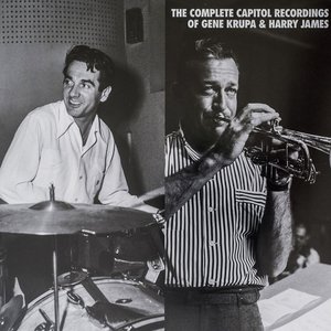 The Complete Capitol Recordings Of Gene Krupa & Harry James