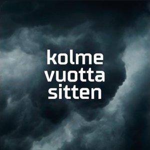 Kolme vuotta sitten