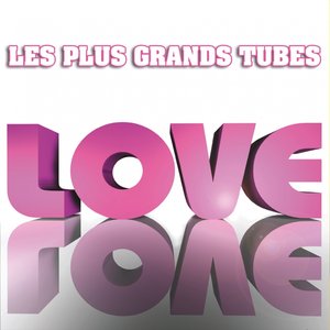 Les plus grands tubes love (Le meilleur des tubes love)