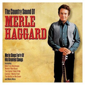 The Country Sound of Merle Haggard