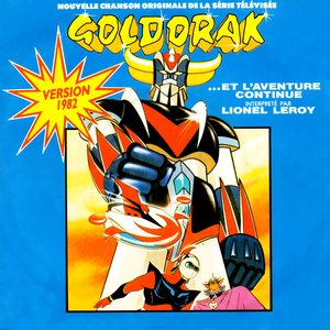 Goldorak : Et l'aventure continue (Bande originale de la série TV 1982)