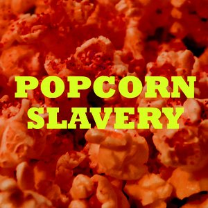 Popcorn Slavery EP