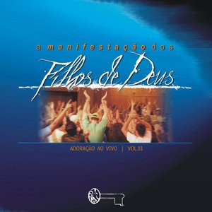 A Manifestação dos Filhos de Deus, Vol. 1 (Ao Vivo)
