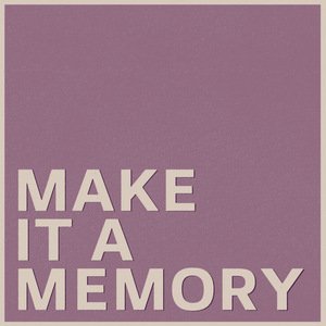 Cover von Make it a Memory