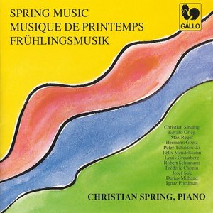 Spring Music: Sinding, Grieg, Reger, Goetz, Tchaikovsky, Mendelssohn, Gruenberg, Liszt, Suk, Milhaud & Friedman