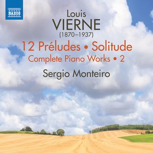 Vierne: Complete Piano Works, Vol. 2