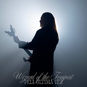 Wizard of The Tempest - Pela Última Vez