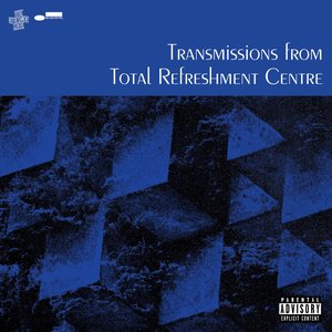 Transmissions From Total Refreshment Centre