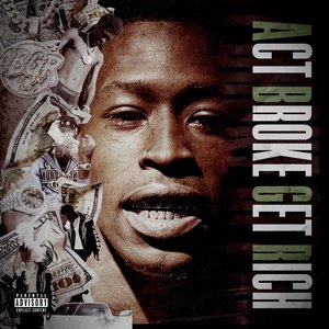 Act Broke Get Rich