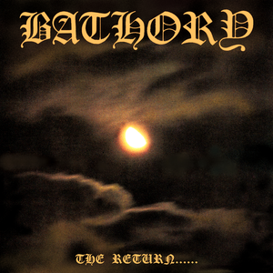 Bathory - The Return - Zortam Music