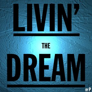 Livin the Dream - Single