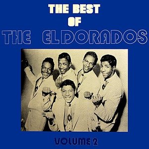 The Best Of The El Dorados Volume 2