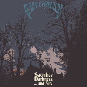 Sacrifice Darkness and .​.​. Fire