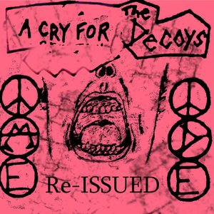A Cry for the Decoys Re-Issued