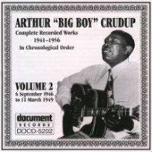 Arthur "Big Boy" Crudup Vol. 2 1946-1949