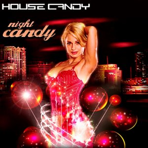 House Candy, Candy Night