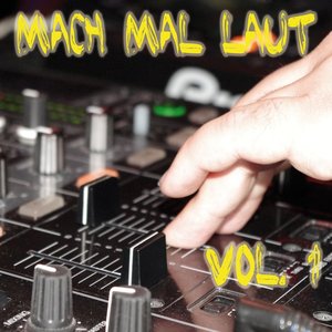 Mach Mal Laut, Vol. 1