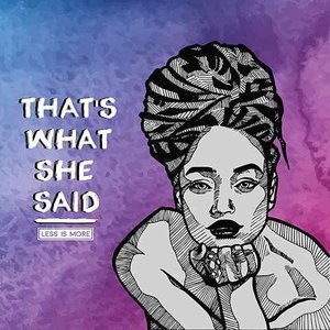 Immagine per 'That's What She Said'