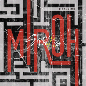 Stray Kids - MIROH Lyrics - Zortam Music