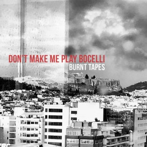 Don't Make Me Play Bocelli - Single