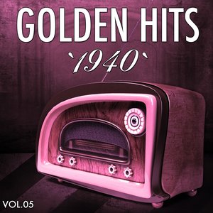 Golden Hits of the 40, Vol. 5