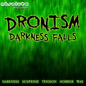 Dronism - Darkness Falls