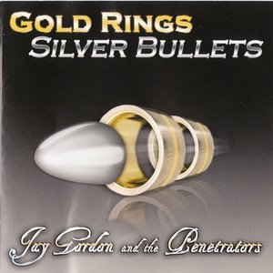 Gold Rings Silver Bullets