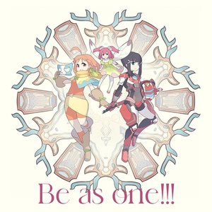 Be as one!!!