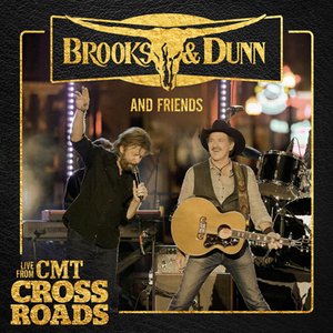 Brooks & Dunn and Friends - Live from CMT Crossroads