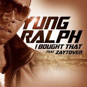 I Bought That (feat. Zaytoven)