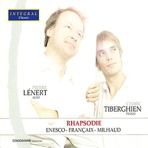 Enesco, Françaix & Milhaud - Works for Alto & Piano
