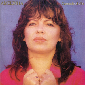 Amelinha - Caminho Do Sol - Zortam Music