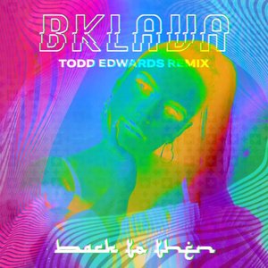 Back To Then (Todd Edwards Remix)