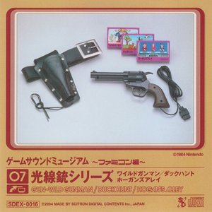 Game Sound Museum ~Famicom Edition~ 07 Light Gun Series - Wild Gunman / Duck Hunt / Hogan's Alley