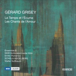 Grisey: Les Chants de l'Amour